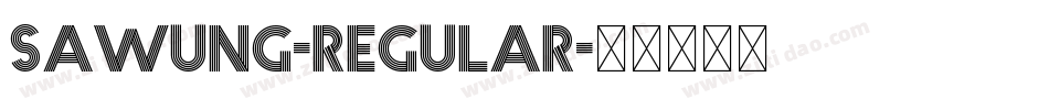 Sawung-Regular字体转换