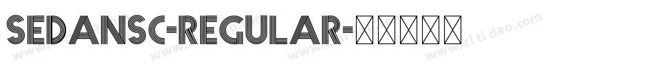 SedanSC-Regular字体转换