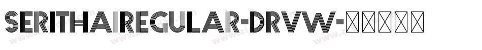 SerithaiRegular-DrvW字体转换
