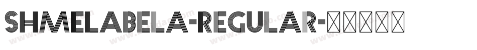 Shmelabela-Regular字体转换
