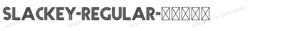 Slackey-Regular字体转换