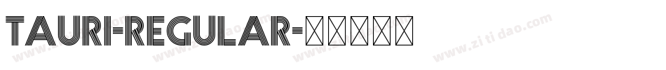 Tauri-Regular字体转换