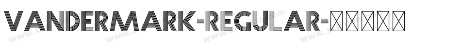 Vandermark-Regular字体转换