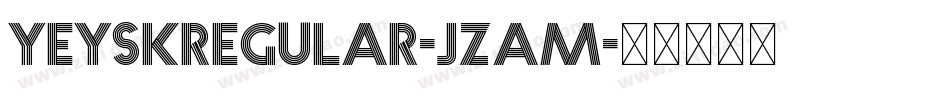 YeyskRegular-JzaM字体转换