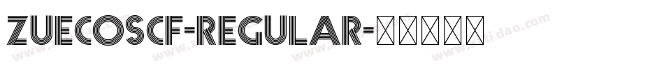 ZuecosCF-Regular字体转换