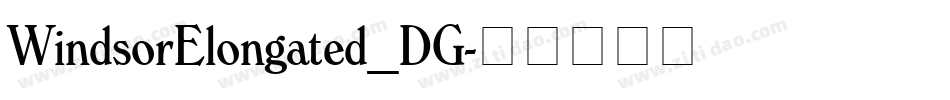 WindsorElongated_DG字体转换