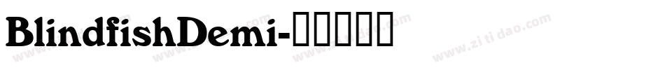 BlindfishDemi字体转换