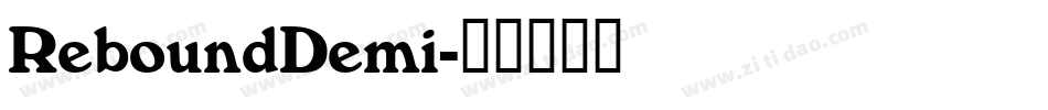 ReboundDemi字体转换