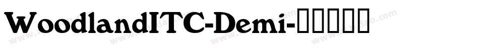 WoodlandITC-Demi字体转换