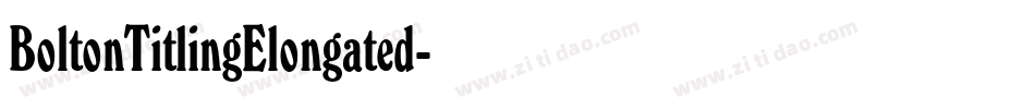 BoltonTitlingElongated字体转换