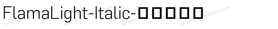 FlamaLight-Italic字体转换
