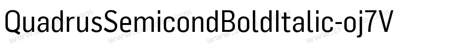 QuadrusSemicondBoldItalic-oj7V字体转换 QuadrusSemicondBoldItalic-oj7V字体转换