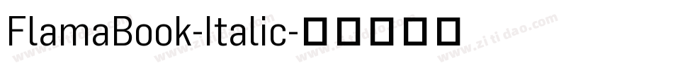 FlamaBook-Italic字体转换