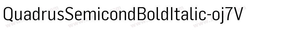 QuadrusSemicondBoldItalic-oj7V字体转换 QuadrusSemicondBoldItalic-oj7V字体转换