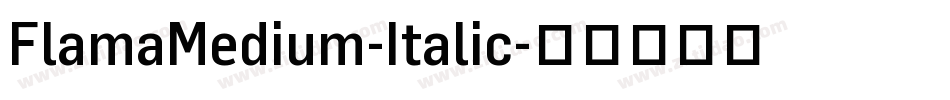 FlamaMedium-Italic字体转换