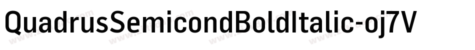 QuadrusSemicondBoldItalic-oj7V字体转换 QuadrusSemicondBoldItalic-oj7V字体转换