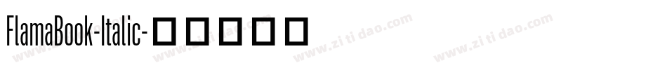 FlamaBook-Italic字体转换