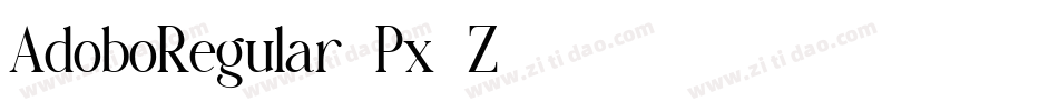 AdoboRegular-Px2Z字体转换