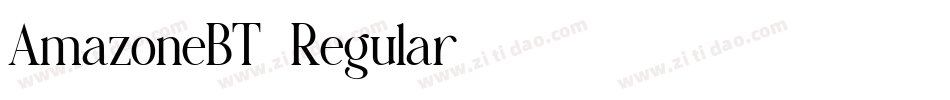 AmazoneBT-Regular字体转换 AmazoneBT-Regular字体转换