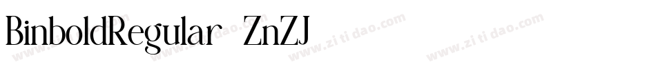 BinboldRegular-ZnZJ字体转换