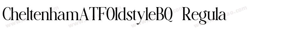 CheltenhamATFOldstyleBQ-Regular字体转换