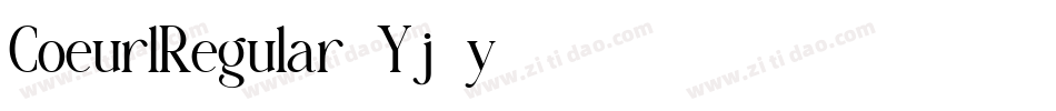CoeurlRegular-Yj1y字体转换