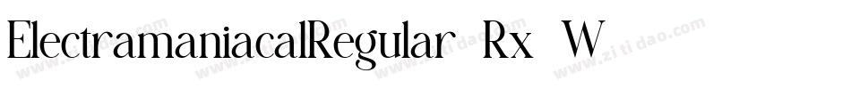 ElectramaniacalRegular-Rx8W字体转换