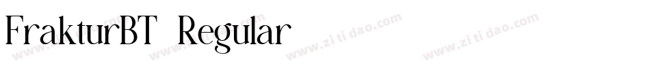 FrakturBT-Regular字体转换 FrakturBT-Regular字体转换