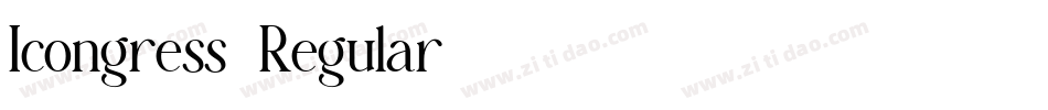 Icongress-Regular字体转换 Icongress-Regular字体转换