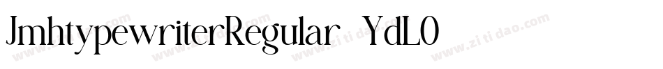 JmhtypewriterRegular-YdLO字体转换