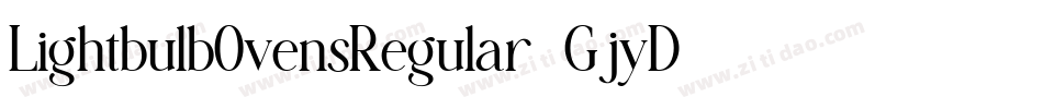 LightbulbOvensRegular-GjyD字体转换