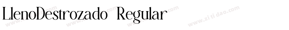 LlenoDestrozado-Regular字体转换