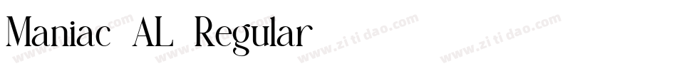 Maniac-AL-Regular字体转换 Maniac-AL-Regular字体转换