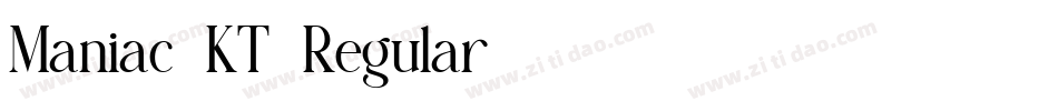 Maniac-KT-Regular字体转换 Maniac-KT-Regular字体转换