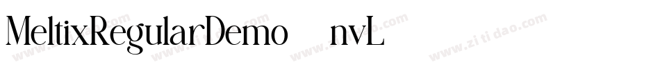 MeltixRegularDemo-3nvL字体转换 MeltixRegularDemo-3nvL字体转换