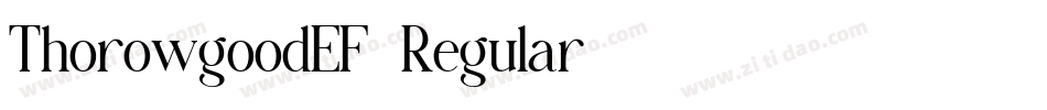 ThorowgoodEF-Regular字体转换 ThorowgoodEF-Regular字体转换