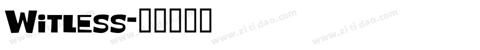 Witless字体转换