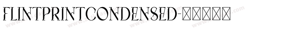 FlintPrintCondensed字体转换