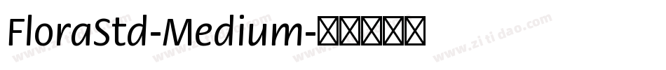 FloraStd-Medium字体转换