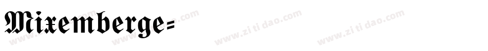 Mixemberge字体转换