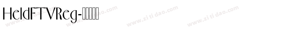 HeldFTVReg字体转换