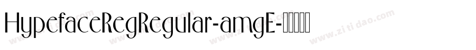HypefaceRegRegular-amgE字体转换