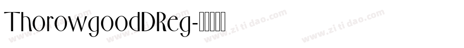 ThorowgoodDReg字体转换