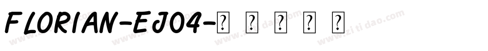 Florian-Ej04字体转换