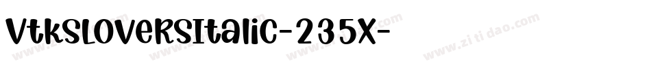 VtksLoversItalic-235X字体转换