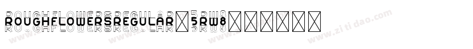 RoughFlowersRegular-5Rw8字体转换