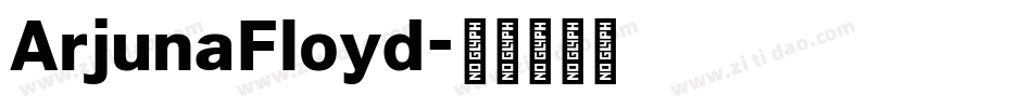 ArjunaFloyd字体转换