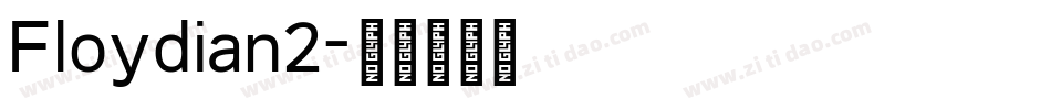 Floydian2字体转换