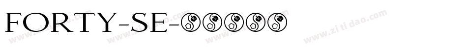 FORTY-SE字体转换