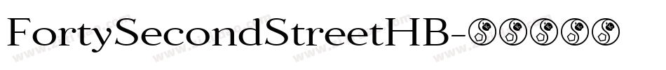 FortySecondStreetHB字体转换